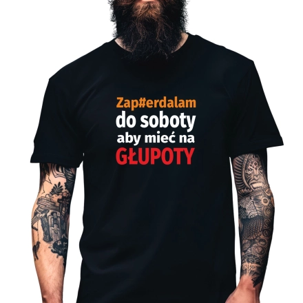 Koszulka Męska Młodzieżowa T-Shirt ZAPIE#DALAM DO SOBOTY Bawełna roz. M – koszulka t-shirt robocza – odzież firmowa