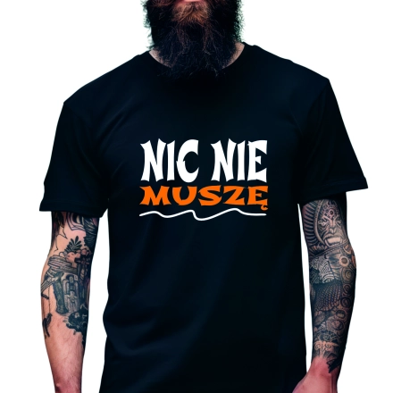 Koszulka Męska Młodzieżowa T-Shirt NIC NIE MUSZĘ Bawełna roz. M – koszulka t-shirt robocza – odzież firmowa